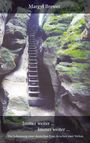 Margyt Brewer: Immer weiter ... immer weiter ..., Buch