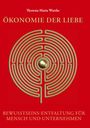 „Ökonomie der Liebe“ in Gold auf Rot. Darunter ein Labyrinth mit Kugel. Autor: Theresia-Maria Wuttke.