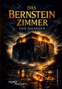 „Das Bernsteinzimmer von Solingen. Ein Bergischer Krimi.“ Dunkle Burg mit leuchtenden Fenstern, umgeben von nebliger Atmosphäre.