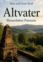 Titel: Altvater. Untertitel: Wasserdoktor Priessnitz. Steinbrunnen, im Hintergrund bewaldete Hügel.