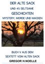 Text: "DER ALTE SACK UND 45 SELTSAME GESCHICHTEN". Darunter ein Foto eines Sonnenuntergangs hinter einem kahlen Baum.