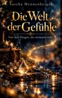 „Die Welt der Gefühle. Von den Dingen, die niemand sieht.“ Gläserner Tropfen, funkelnde Lichter, blühende Blumen.