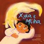„Xyka & Mliha“ steht in blauer Schrift. Illustration zeigt ein Kind mit einem gelben Tier mit geschlossenen Augen.