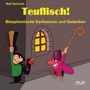 Rolf Heinrich: Teuflisch!, Buch