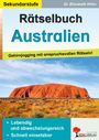 "Rätselbuch Australien" für die Sekundarstufe. Uluru-Bild, Text: "Lebendig und abwechslungsreich", "Schnell einsetzbar".