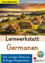 Gabriela Rosenwald: Lernwerkstatt Germanen / Grundschule, Buch