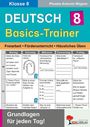 "Klasse 8, DEUTSCH Basics-Trainer, Freiarbeit, Förderunterricht, Häusliches Üben. Grundlagen für jeden Tag!"  
Gestaltung in Tabellenform.