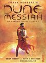 "Frank Herbert's Dune Messiah. Die Graphic Novel - Buch 1. Illustration eines Mannes in Rüstung mit Schwert vor sandigem Hintergrund."