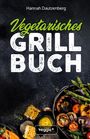 "Vegetarisches Grillbuch" von Hannah Dautzenberg. Bunte gegrillte Gemüse, Mais, Sauce, Logo "veggie+" unten.