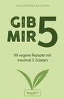 Anna Diehr: Gib mir 5, Buch