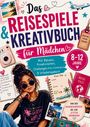 Das Reisespiele & Kreativbuch für Mädchen 8-12 Jahre. Mädchen mit Sonnenbrille, Koffer und Reiseaccessoires.