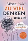 Marie-Sophie Kupka: Wenn zu viel Denken weh tut, Buch
