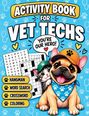 "Activity Book for Vet Techs. You're our hero! Hangman, Word Search, Crossword, Coloring. Illustration mit Hund und Katze."