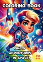 "Coloring Book: Sky's Adventures in Space. Age 8-12." Illustration eines Kindes im Raumanzug im bunten Weltraum mit Rakete.