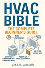 Titel: HVAC BIBLE. Untertitel: THE COMPLETE BEGINNER’S GUIDE. Diagramm zeigt Komponenten eines HVAC-Systems. Autor: JAKE R. LAWSON.
