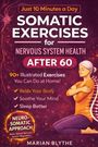 „Just 10 Minutes a Day: Somatic Exercises for Nervous System Health After 60“; Illustration: Frau meditiert im Schneidersitz.