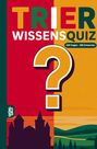 "Trier Wissensquiz", "100 Fragen - 400 Antworten". Großes Fragezeichen und Landschaftssilhouette in kräftigen Farben.