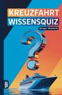 Titel: Kreuzfahrt Wissensquiz. Zusatz: 100 Fragen - 400 Antworten. Illustration: Kreuzfahrtschiff vor Blau-Orange Hintergrund.