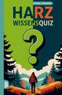 Grübelgold Rätselhefte: Harz Wissensquiz, Buch