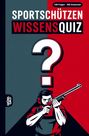 Grübelgold Rätselhefte: Sportschützen Wissensquiz, Buch