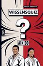 Grübelgold Rätselhefte: Aikido Wissensquiz, Buch