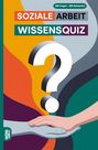 „Soziale Arbeit Wissensquiz, 100 Fragen - 400 Antworten.“ Illustration mit Fragezeichen und zwei Händen.
