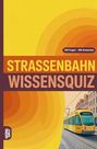 "100 Fragen - 400 Antworten, STRASSENBAHN WISSENSQUIZ." Gelbe Straßenbahn auf gepflasterter Straße, Gebäude im Hintergrund.
