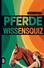 „100 Fragen - 400 Antworten. PFERDE WISSENSQUIZ.“ Illustration: Frau streichelt ein Pferd vor bunter Spirale.