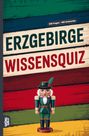 Grübelgold Rätselhefte: Erzgebirge Wissensquiz, Buch