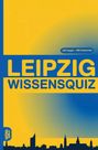"Leipzig Wissensquiz: 100 Fragen - 400 Antworten." Gelbes und blaues Design mit Stadtsilhouette unten.