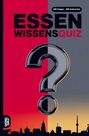 „ESSEN WISSENSQUIZ“, „100 Fragen - 400 Antworten“, großes Fragezeichen, Stadtsilhouette im Hintergrund.
