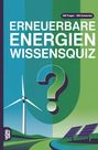 Grübelgold Rätselhefte: Erneuerbare Energien Wissensquiz, Buch