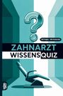 „Zahnarzt Wissensquiz, 100 Fragen - 400 Antworten.“ Eine Illustration eines Zahnarztstuhls vor einem großen Fragezeichen.