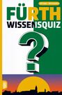 Text: "FÜRTH WISSENSQUIZ", "100 Fragen - 400 Antworten". Großes Fragezeichen. Skyline vor Sonnenuntergang.