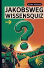 "Jakobsweg Wissensquiz", "100 Fragen - 400 Antworten". Illustration: Pilger auf sonnigem Weg, großes Fragezeichen.