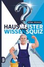 „Hausmeister Wissensquiz, 100 Fragen - 400 Antworten.“ Illustration eines Hausmeisters mit Eimer und Fragezeichen.