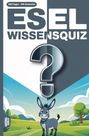 "ESEL WISSENSQUIZ" und "100 Fragen - 400 Antworten". Illustration: Ein lachender Esel vor einer Landschaft mit Bäumen und Hügeln.