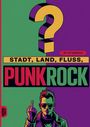 "Stadt, Land, Fluss, Punkrock" und "60 x A4 Spielblöcke". Illustration eines Punkers mit Mittelfinger und Fragezeichen.