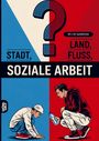 "Stadt, Land, Fluss, Soziale Arbeit." Illustration: Zwei Männer hocken, einer reicht dem anderen eine Wasserflasche.