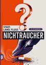 Stadt, Land, Fluss: NICHTRAUCHER. 60 x A4 Spielblöcke. Ein Schuh zertritt eine Zigarette.