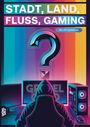 "STADT, LAND, FLUSS, GAMING", "60 x A4 Spielblöcke". Buntes Design mit Gamer im Hoodie vor Monitoren.