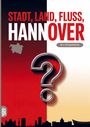 Text: "STADT, LAND, FLUSS, HANNOVER" und "60 x A4 Spielblöcke". Eine Illustration mit Fragezeichen und Silhouetten.