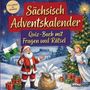 „Sächsisch Adventskalender: Quiz-Buch mit Fragen und Rätsel“ steht über einem Weihnachtsmann und Engel im Winterwald.