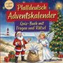 "Plattdeutsch Adventskalender: Quiz-Buch mit Fragen und Rätsel." Illustration mit Weihnachtsmann, Engel, Geschenken, Baum.