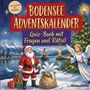 "Bodensee Adventskalender: Quiz-Buch mit Fragen und Rätsel. Von leicht bis schwer." 

Ein Weihnachtsmann, ein Engel und ein Tannenbaum vor einem winterlichen See mit Bergen im Hintergrund.