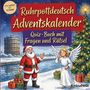 "Ruhrpottdeutsch Adventskalender: Quiz-Buch mit Fragen und Rätsel." Weihnachtsmann und Engel stehen bei einem Tannenbaum.