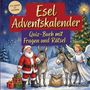 „Esel Adventskalender: Quiz-Buch mit Fragen und Rätsel.“ Illustration: Weihnachtsmann, zwei Esel, ein Engel und Geschenke.