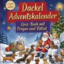 "Dackel Adventskalender. Quiz-Buch mit Fragen und Rätsel." Illustration: Weihnachtsmann, Engel, Dackel, Geschenke, Baum.