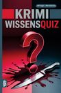 „KRIMI WISSENSQUIZ“ und „100 Fragen – 400 Antworten“. Ein großes rotes Fragezeichen vor Messer und Blutfleck.