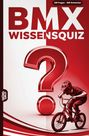 "BMX Wissensquiz. 100 Fragen - 400 Antworten." Ein großes rotes Fragezeichen und ein BMX-Fahrer.